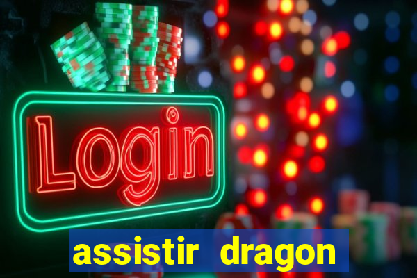 assistir dragon ball super dublado online