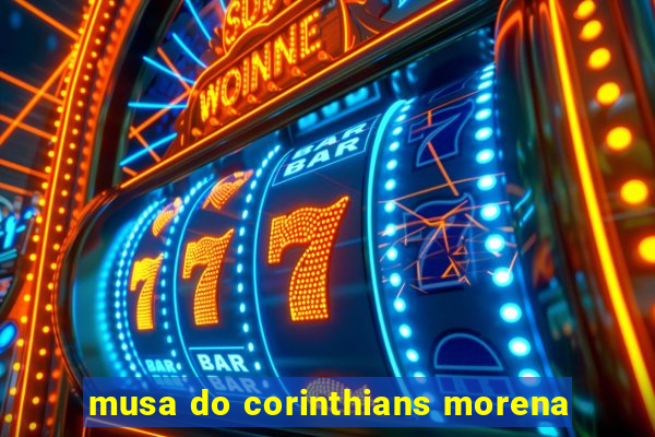 musa do corinthians morena