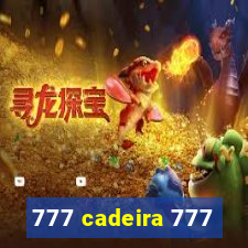 777 cadeira 777