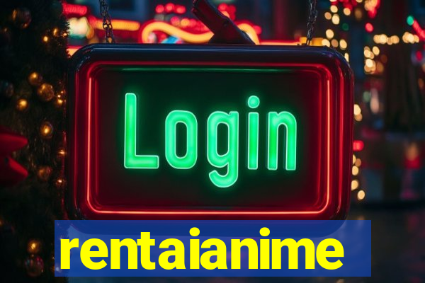 rentaianime