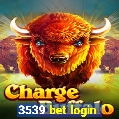3539 bet login