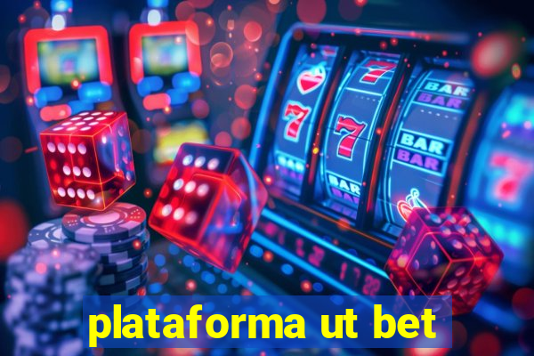 plataforma ut bet