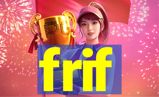 frif