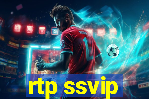 rtp ssvip