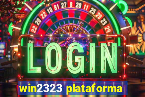 win2323 plataforma