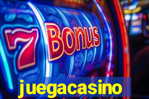 juegacasino