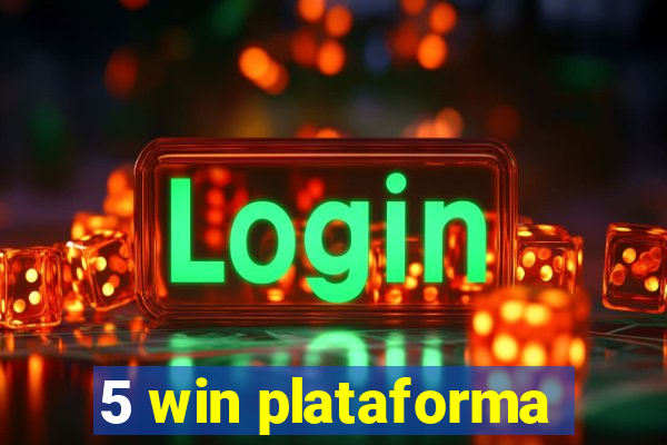 5 win plataforma