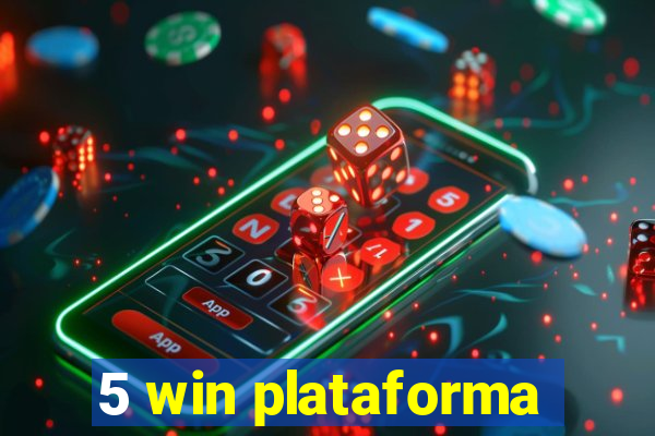 5 win plataforma