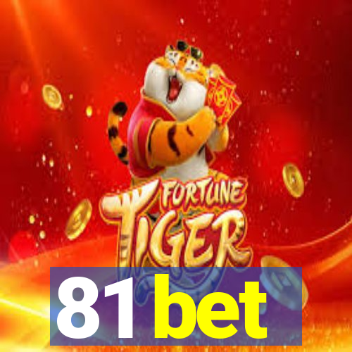 81 bet