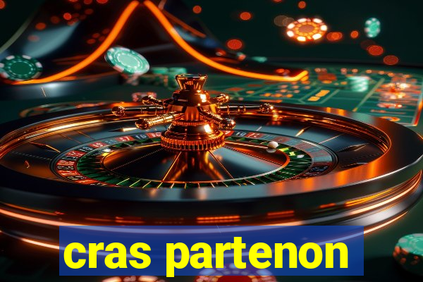 cras partenon