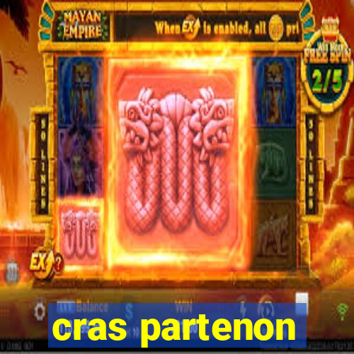 cras partenon