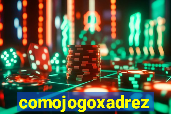 comojogoxadrez