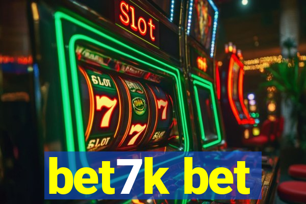 bet7k bet