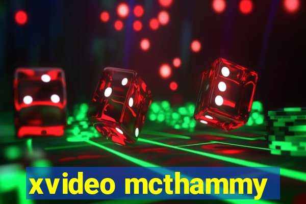 xvideo mcthammy