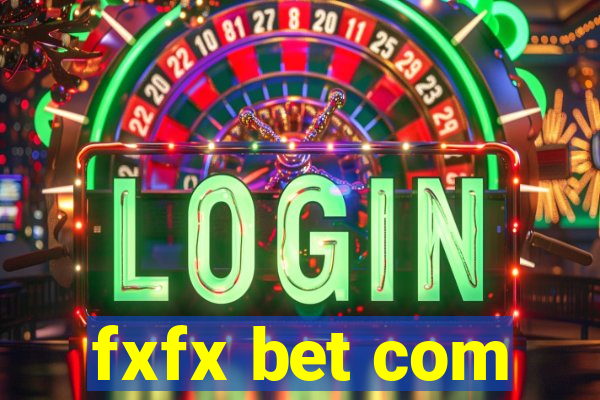 fxfx bet com