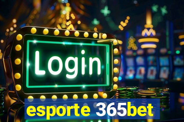 esporte 365bet