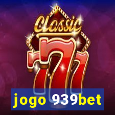 jogo 939bet