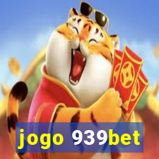 jogo 939bet