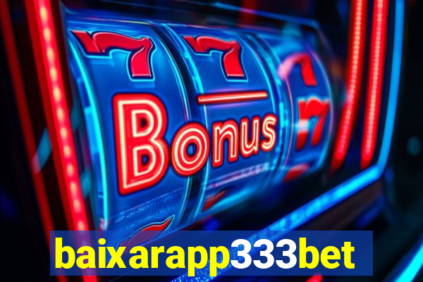 baixarapp333bet