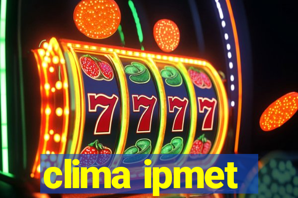 clima ipmet