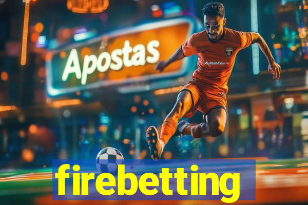 firebetting