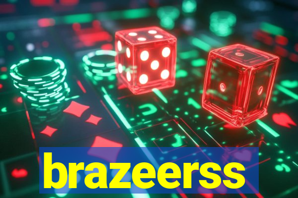 brazeerss