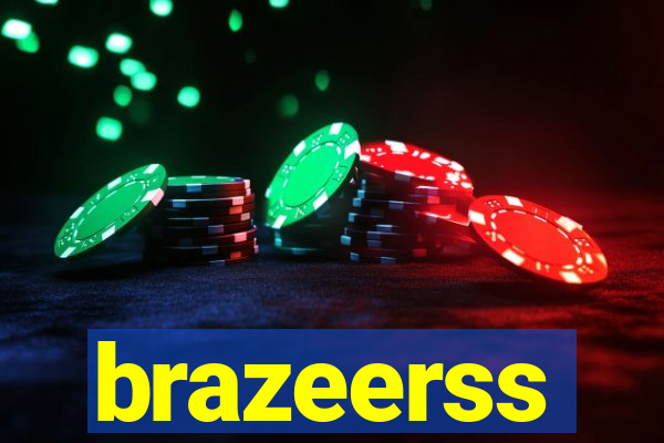 brazeerss
