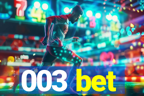 003 bet