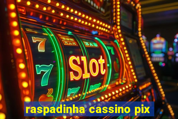 raspadinha cassino pix