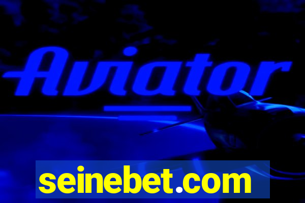 seinebet.com