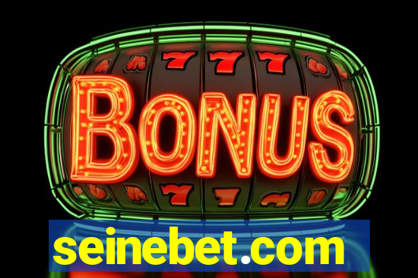 seinebet.com