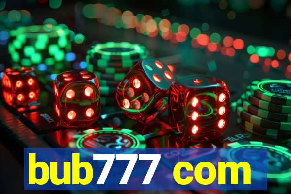bub777 com
