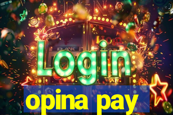 opina pay