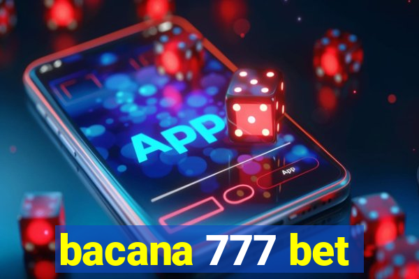 bacana 777 bet