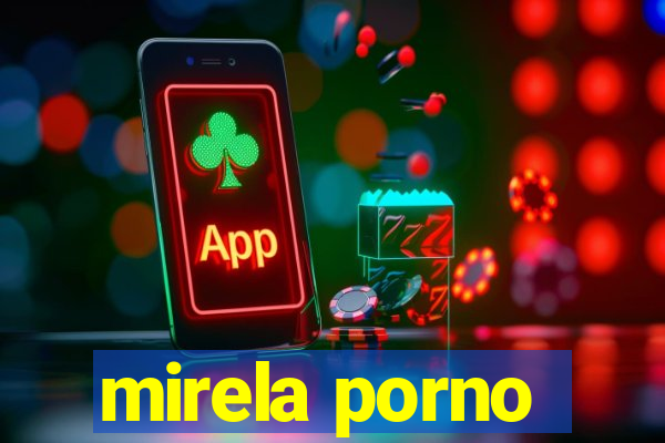 mirela porno