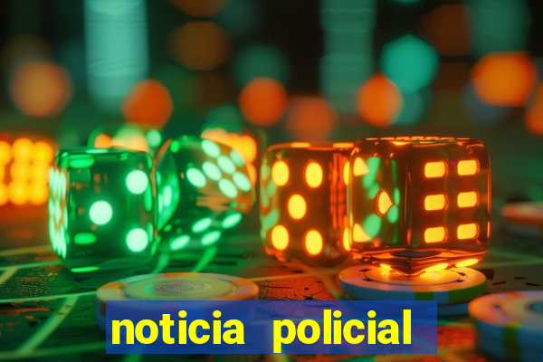 noticia policial cachoeira bahia
