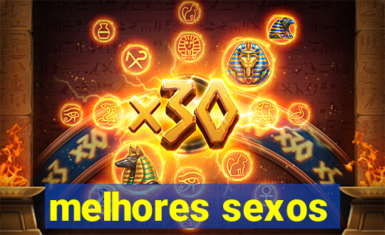 melhores sexos
