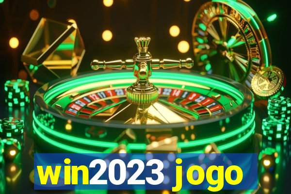win2023 jogo