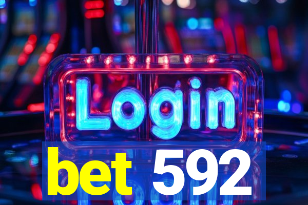 bet 592
