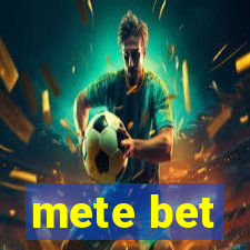 mete bet