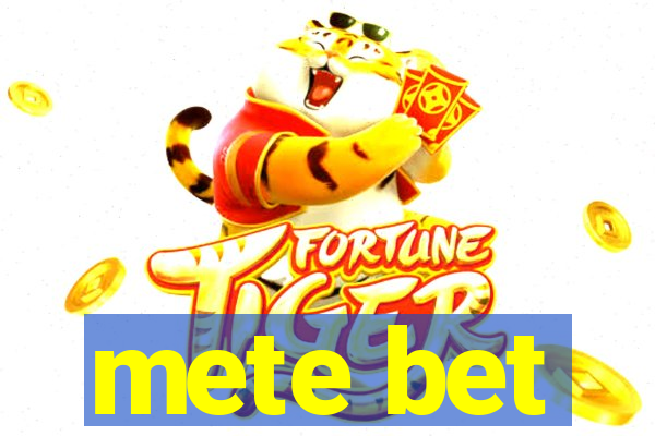 mete bet