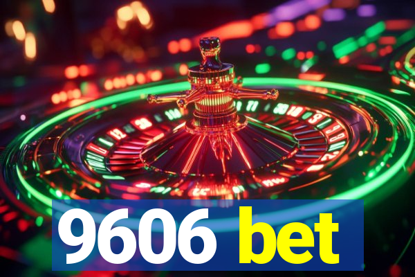 9606 bet