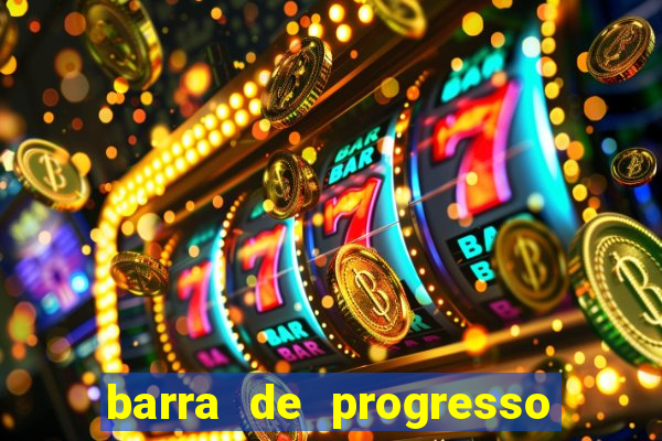 barra de progresso 99 blaze o que significa