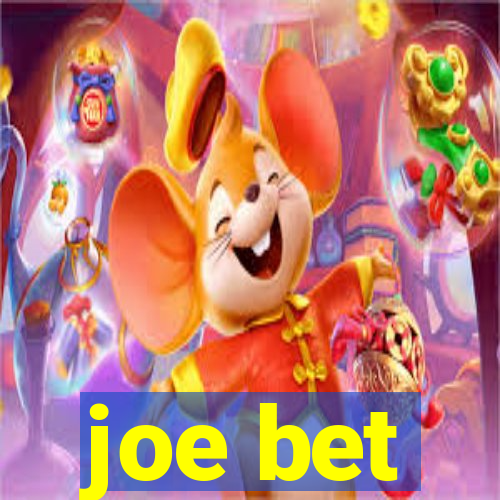 joe bet