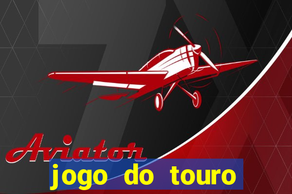 jogo do touro fortune gratis