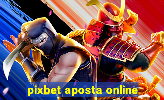 pixbet aposta online