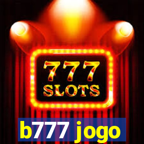 b777 jogo