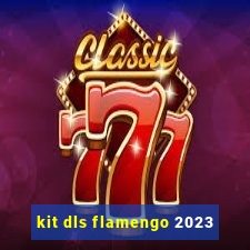 kit dls flamengo 2023