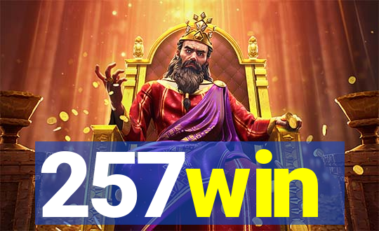 257win