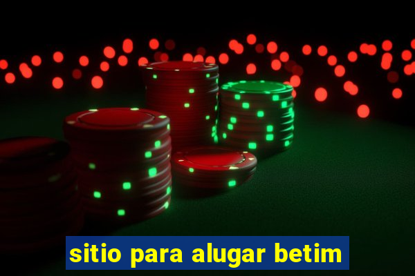 sitio para alugar betim